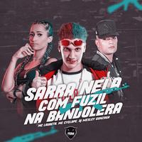 Sarra Nela Com Fuzil na Bandolera