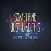 Something Just Like This (feat. Madilyn Bailey)