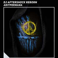 Dj Aftershock Reborn