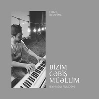 Bizim Cəbiş Müəllim - Eyni Adlı Filmdən