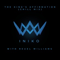 The King's Affirmation - Chill Mix (feat. Reuel Williams)