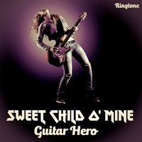 Sweet Child O' Mine (Ringtone Tributes to Guns N' Roses)
