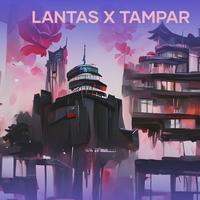 Lantas X Tampar