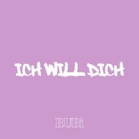 ICH WILL DICH Rubi & ThatGurlHanna