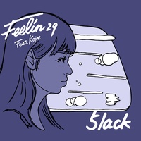 Feelin' 29 (feat. Kojoe)