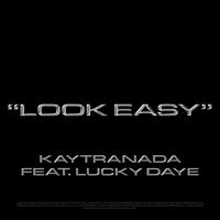Look Easy (feat. Lucky Daye)