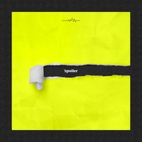 Spoiler (feat. Babylon)