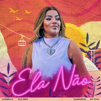 Ela Não (Ao vivo)