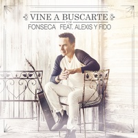 Vine a Buscarte (feat. Alexis & Fido) (Remix)