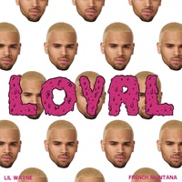 Loyal (West Coast Version) (feat. Lil Wayne & Too $hort)