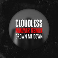 Drown Me Down - Malyar Remix