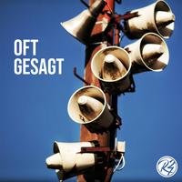 Oft gesagt