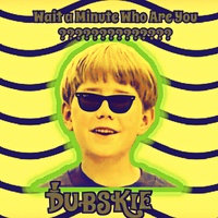 Wait a Minute Who Are You