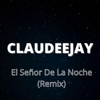 El Señor De La Noche - Remix