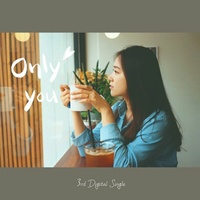Only you