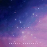 Star river in your eyes