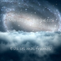 Esti Cel Mai Frumos!