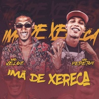 Imã de Xereca - Brega Funk