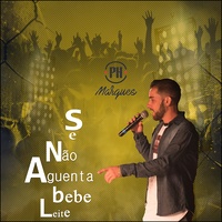 Se Não Aguenta Bebe Leite