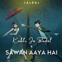 Sawan Aaya Hai x Kabhi Jo Badal