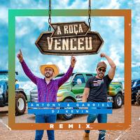 A Roça Venceu - Remix