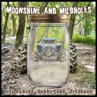 Moonshine and Mudholes