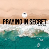 Praying in Secret