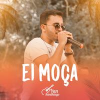 Ei Moça