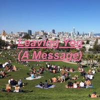 Leaving You (A Message)