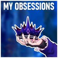 My Obsessions