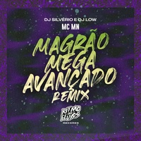 Magrão Mega Avançado (Remix)