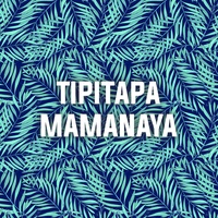 Tipitapa Mamanaya