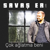Çok Ağlatma Beni
