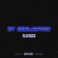 My Skeleethe (Remix) [feat. Vinny West]