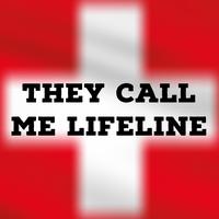 They Call Me Lifeline