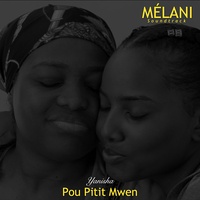 Pou Pitit Mwen (Melani)