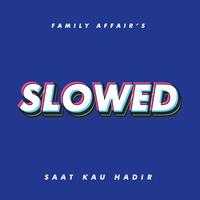 Saat Kau Hadir (Slowed)