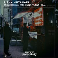 DJ Biar Kerjaku Begini Yang Penting Halal