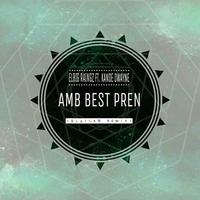 Amb Best Pren - remix