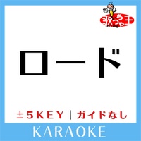 ROAD -1Key No Guide melody Original by The TORABURYU