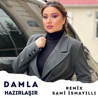 Hazırlaşır - Remix