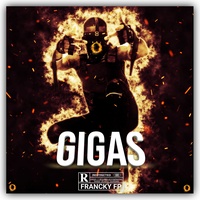 Gigas - Francky Fp