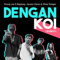 Dengan  Koi (Remix)