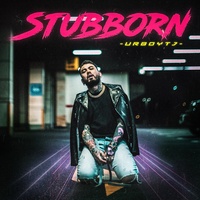 Stubborn