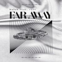 Far Away - Exclusive