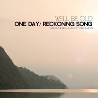 One Day / Reckoning Song (Radio Edit)