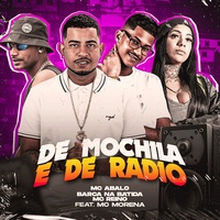 De Mochila e de Rádio (feat. Mc Morena) - Brega Funk