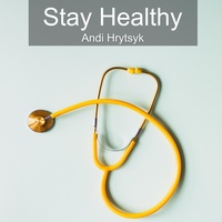 Stay Healthy