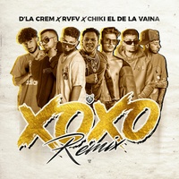 X.O.X.O. (feat. Rvfv & Chiki El De La Vaina) (Remix)