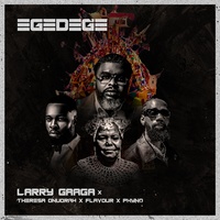 Egedege (feat. Theresa Onuorah, Flavour & Phyno)_2